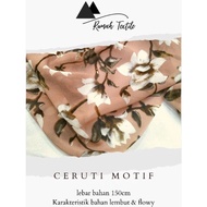 CERUTI MOTIF/CERUTI PRINT/SIFON MOTIF/KAIN CERUTI MOTIF/KAIN CERUTI BUNGA/CERUTI/BABYDOLL PRINT/SIFO