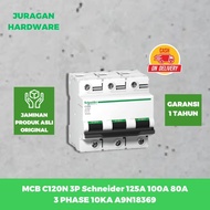 MCB C120N 3P 80A 100A 125A 10KA 3 PHASE SCHNEIDER A9N18365 A9N18367 A9N18369