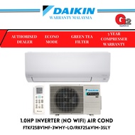 DAIKIN大金--冷气机 (4 STAR+NON WIFI) AIR CONDITIONER 1HP INVERTER  FTKF25BV1MF-3WMY-LO/RKF25AV1M - DAIKIN WARRANTY MALAYSIA