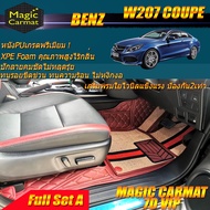 Benz W207 Coupe 2010-2016 Full Set A(เต็มคันรวมถาดท้าย A) พรมรถยนต์ Benz W207 E250 E200 E220 E350 2010-2016 พรม7D VIP Magic Carmat