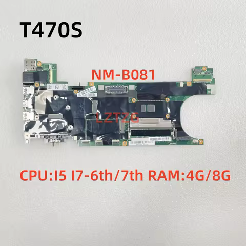 NM-B081 For Lenovo ThinkPad T470s Laptop Motherboard CPU I5 I7-6th/7th Gen UMA 4G/8G RAM 100% Tested