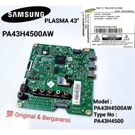 Mainboard MB TV Samsung PLASMA 43 inch PA43H4500AW 43H4500AW PA 43H 4500 43H4500  ORIGINAL & Bergara
