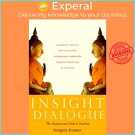 Insight Dialogue by Gregory Kramer (US edition, paperback)