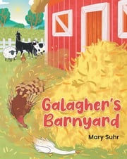 Galagher's Barnyard Mary Suhr