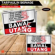 2pcs BAWAL UTANG Signage | BAWAL UTANG Tarpaulin Signage |  Signage 1.5ft x 2ft