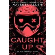 Caught Up (Into Darkness, #2) by Navessa Allen