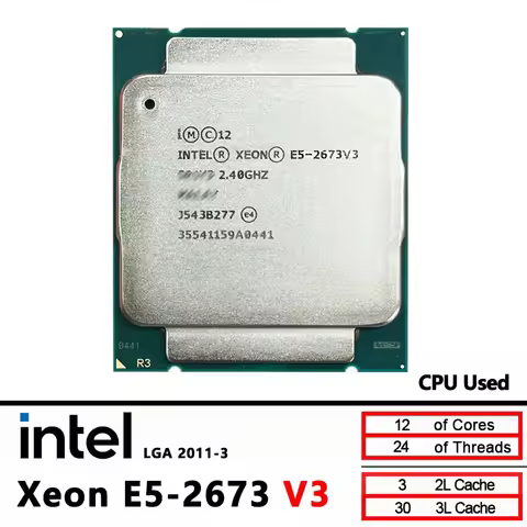 Intel Xeon Used E5-2673V3 E5 2673 V3 2.4 GHz Twelve-Core Twenty-four-Thread CPU 30M 105W LGA 2011-3