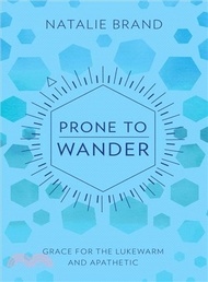Prone to Wander ― Comfort and Challenge for the Lukewarm and Backsliding