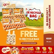 QL Eggs Day 1 Organic Selenium - Medium 50pcs Fresh Egg Farm Fresh Egg Telur Segar