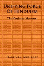 Unifying Force of Hinduism Haripada Adhikary