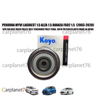 PERODUA MYVI LAGIBEST 1.5 ALZA 1.5 AVANZA F602 1.5 (2003-2020) 6PK FAN BELT IDLER PULLEY BELT TENSIO