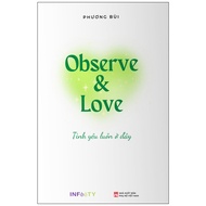 Observe & Love Tình Yêu Luôn Ở Đây