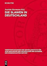Die Slawen in Deutschland: Geschichte Und Kultur Der Slawischen Stämme Westlich Von Oder Und Neiße V