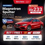 [Premium] ServAuto MaxShield 8Pcs Magnetron Sputter Tinted Kereta [FREE Install] UV99% JPJ | Car Tin