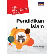 SIRI PENDIDIKAN GURU Pendidikan Islam OXFORD FAJAR (ISBN: 9789834732448)