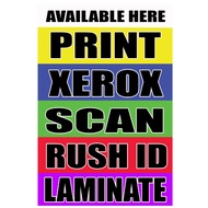 Print,Xerox,Rush ID,Laminate  tarpaulin signage