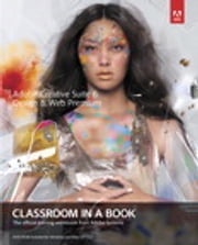 Adobe Creative Suite 6 Design &amp; Web Premium Classroom in a Book . Adobe Creative Team