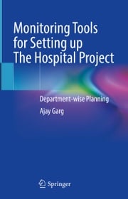 Monitoring Tools for Setting up The Hospital Project Ajay Garg