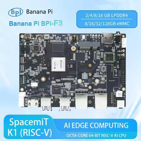 Banana Pi BPI-F3 SpacemiT K1 8 Core RISC-V chip 4G LPDDR4 16G eMMC 2.0TOPs AI computing power Indust