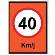 SPEED LIMIT 40KM/J SIGN BOARD REFLECTIVE SIGNBOARD CHEAP SIGNBOARD ROAD SIGNAGE