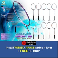 Apacs Feather Weight 55【Install String 4-knot +Foc PU GRIP】(Original) Badminton Racket -(1pcs)