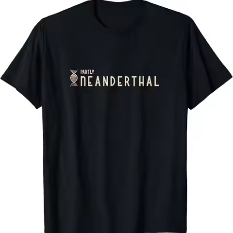 Partly Neanderthal Dna Evolution Biology T Shirt
