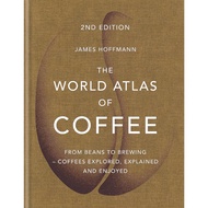 (PDF ONLINE ) The World Atlas of Coffee 2nd edition: From Beans to Brewing -- Coffees Explored, Expl