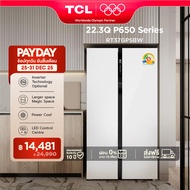 NEW TCL ตู้เย็น Side by Side P650 Series ขนาด 22.3Q/631L White Glass Door ระบบ Inverter ละลายน้ำแข็ง