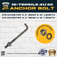 High Tensile 5/8 X 12” X 2 & 5/8 X 12” X 3 Anchor Bolt 41/40 w/Hi Tensile Nut & Washer L type Anchor