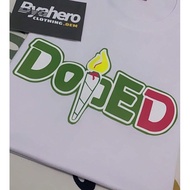 DOPED SHIRT GOOD QUALITY TSHIRT COTTON UNISEX