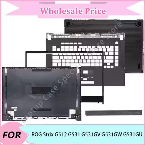 NEW For ASUS ROG Strix G512 G531 G531GV G531GW G531GU Laptop LCD Back Cover/Front Bezel/Upper Palmre