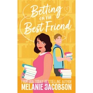 EPUB Betting on the Best Friend: a Sweet Romantic Comedy by Melanie Jacobson (Betting on Love)
