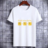 White T-Shirt with If all else fails Ctrl + Alt + Del Printed Design for Men Women Unisex Casual Wea