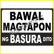 ✼ ✆ ♧ Bawal Magtapon Signage Laminated Sign