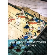 [BnB] USED Great Food, Great Stories from Korea by Korean Food Foundation (Used: Very good)