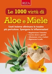 Le mille virtù di Aloe e Miele Vittorio Caprioglio