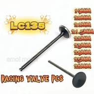LC135 Y15ZR FZ150 RACING VALVE 19MM 20MM 21MM 21.5MM 22MM 23MM 24MM 25MM 26MM HEAD VALVE