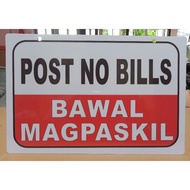 POST NO BILLS BAWAL MAGPASKIL Hard PVC Signage 7.8x11 inches
