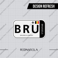 Brussels Airport Code BRU Sign Sticker Vinyl Sticker