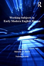Working Subjects in Early Modern English Drama Natasha Korda