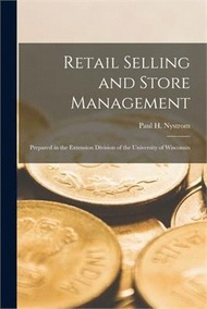 76023.Retail Selling and Store Management [microform]: Prepared in the Extension Division of the University of Wisconsin
