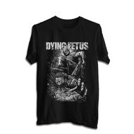kaos band DYING FETUS TSHIRT ROCK MUSIC DYING 05