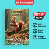 Going Going Going Gooone Nuts - Paperback - English - 9798988844723
