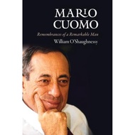 [100% Original Books] - Mario Cuomo : Remembrances of a Remark by William O'Shaughnessy (US edition,