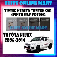 Toyota Hilux 2005-2014 4 Door Tinted UV 2PLY (Gelap 30% 50% 65% 80% 95%) Siap Potong / Car Tinted / 