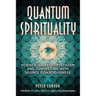 SELLING BOOK Quantum Spirituality: science, Gnostic Mysticism, by Peter Carnova
