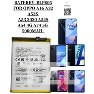 BATERRY PHONE OPPO BLP805 COMPATIBLE PHONE OPPO A16 A32 A53 2020 A54S A54 4G A74 5G A53S A93 5G BATE