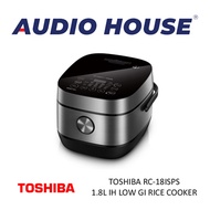 TOSHIBA RC-18ISPS 1.8L IH LOW GI RICE COOKER ***1 YEAR WARRANTY BY AGENT***