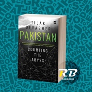 Pakistan: Courting the Abyss