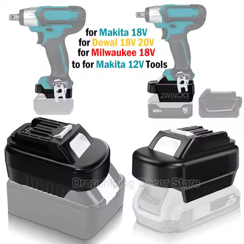 Battery Adapter For Makita/Dewal/Milwaukee 18V Li-ion Battery Convert to for Makita 12V Cordless Pow